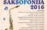IV tarptautinis saksofonininkų muzikos festivalis „Saksofonija 2016“