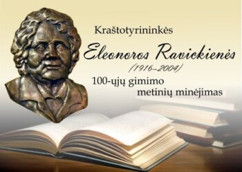 Kraštotyrininkės Eleonoros Ravickienės (1916–2004) 100-ųjų gimimo metinių minėjimas