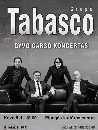 Grupė „Tabasco“ kviečia Plungės moteris į koncertą Kovo 8-osios proga