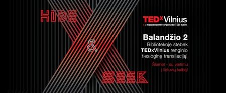Konferencija „TEDxVilnius 2016“ – balandžio 2-ąją