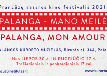 Prancūzų kino festivalis „Palanga, Mon Amour“ vėl kviečia į gerą kiną Palangos žiūrovus