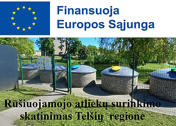 Pradedamas įgyvendinti projektas „Rūšiuojamojo atliekų surinkimo skatinimas Telšių regione“